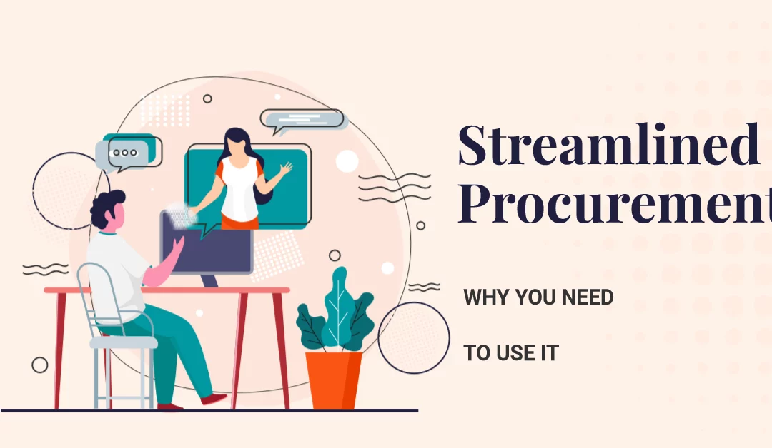 Revolutionize Your Business With Streamlined Procurement