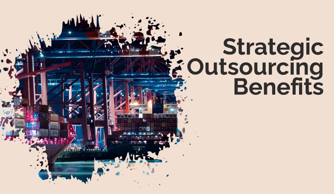 Strategic Outsourcing Benefits 